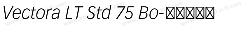 Vectora LT Std 75 Bo字体转换